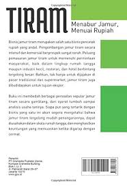 Dari hasil analisis penulis mengenai peluang pemasaran, operasional, dan keuangan, penulis optimis bahwa budidaya jamur. Tiram Menabur Jamur Menuai Rupiah Ed Revisi Indonesian Edition Warisno Dahana Kres 9786020377582 Amazon Com Books