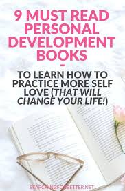 9 Of The Best Books To Help You Love Yourself More Self Development Books Self Love Books Inspirational Books To Read