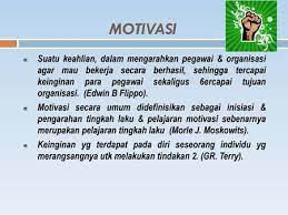 Mulai dari lomba antar kelas, perayaan ulang tahun sekolah, dan lainnya sesuai dengan kerangka kegiatan yang akan kalian dan guru susun. Motivasi Suatu Keahlian Dalam Mengarahkan Pegawai Organisasi Agar Mau Bekerja Secara Berhasil Sehingga Tercapai Keinginan Para Pegawai Sekaligus 6ercapai Ppt Download