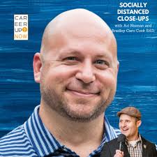 Career Up Now Socially Distanced Close Ups Podcast