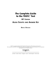 Required to pass to anyone planning to enroll in foreign universities, it is quoted by 8500 universities in 130 countries (including the hundred top universities in the world), including australia. Pdf The Complete Guide To The Toefl Test Ibt Edition Audio Scripts And Answer Key Ronaldo Velastegui Academia Edu