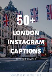 The Ultimate List Of London Captions London Quotes London Instagram London Photos