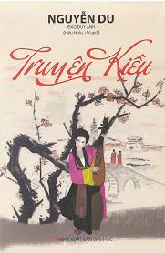Truyện kiều (the tale of kiều), written by nguyễn du (1765−1820) is regarded as the most significant poem in vietnamese literature. Nhá»¯ng Váº§n ThÆ¡ Ä'áº§y Ä'áº¡o Vá»‹ Thi Ca Trong Truyá»‡n Kiá»u