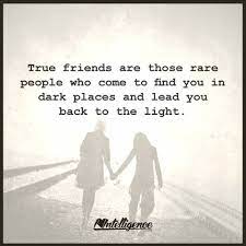 True Friendships Emerge From Hard Times When Someone Is With You At Your Lowest But Never Leaves Your Side You Build True Friends True Friendship Dark Places