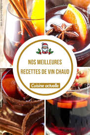 Nos Meilleures Recettes De Vin Chaud Vin Chaud Recette Vin Chaud Recettes De Cuisine