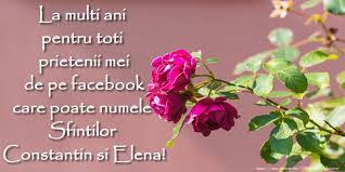 Sfinții împărați constantin și elena sunt sărbătoriți de biserica ortodoxă și biserica catolică la data de 21 mai. Sfintii Constantin Si Elena La Multi Ani Pentru Toti Prietenii Mei De Pe Facebook Care Poarta Numele Sfintilor Constantin Si Elena Elena Facebook