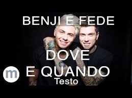Gde non ho più nessuna scusa stupida. Dove E Quando Benji Fede Testo E Musica Youtube Musica Youtube Karaoke