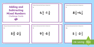 In this adding and subtracting improper fractions worksheet we outline how you can add both regular and improper fractions together. Adding And Subtracting Mixed Numbers Challenge Cards