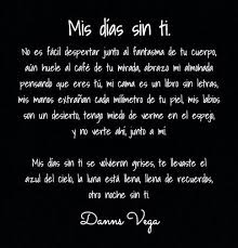 Mis Dias Sin Ti Inspirational Quotes Me Quotes Quotes