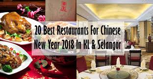The institution offers a modern american dining experience with european, asian, and latin american influences in their dishes. 20 Restaurants For Chinese New Year 2018 Reunion In Kl Selangor