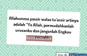 Doa ketika mengalami sedih dan kecewa, anda dapat menghafalkan doa penenang hati yang gelisah ini dengan menonton video ini berulangkali. Allahumma Yassir Wala Tu Assir Makna Dan Maknanya Yang Sangat Mendalam