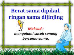 Mari kita biasakan menggunakan peribahasa berat sama dipikul, ringan sama dijinjing dalam ucapan maupun tulisan untuk melestarikan peribahasa nasional kita, terima kasih. Karangan Berat Sama Dipikul Ringan Sama Dijinjing Cute766