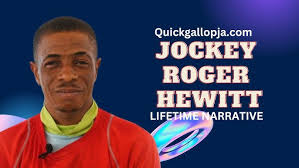 LIFETIME NARRATIVE: Jockey Roger Hewitt