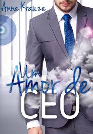 Amazon Com Br Ebooks Kindle Um Amor De Ceo Livro Unico Anne Krauze Em 2020 Livros De Romance Semana Do Livro Baixar Livros De Romance