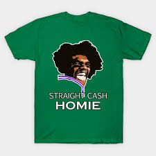 Maybe you would like to learn more about one of these? Buy Unisex Fashion Tshirt Randy Moss Straight Cash Homie Print Plus Size Xs 6xl T Shirt 100 Cotton Tops O Neck Short Sleeve Tees At Affordable Prices Free Shipping Real Reviews With Photos