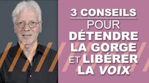 Detendre Votre Gorge 3 Conseils