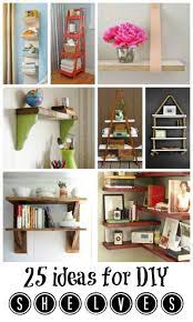 Shelves Organize Storage To Buildi Diy Home Decor Diy Shelves Home Diy