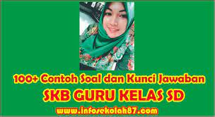 Download soal cpns 2019 dan pembahasannya pdf. 100 Contoh Soal Skb Guru Kelas Sd Dan Kunci Jawaban Tahun 2020