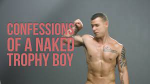 Confessions Of A Naked Trophy Boy. | Andrew Christian