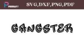 Download Gangster Svg File Graphic By Pinoyartkreatib Creative Fabrica Svg Gangster Svg Files For Cricut PSD Mockup Templates