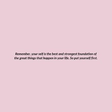 10 Little Ways To Ruin Your Late 20 S Without Even Realizing It Put Yourself First Quotes Reminder Quotes Meaningful Quotes