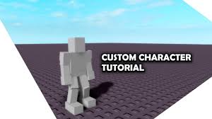 Earn free robux just by playing games! Kind Of Outdated Make Custom Character For Your Game Roblox Studio Youtube