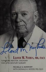 Lloyd M. Nyhus, MD, FACS : surgeon, mentor, visionary for 20th century  surgery : Rapaport, Michelle G : Free Download, Borrow, and Streaming :  Internet Archive