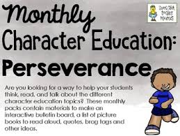 Download and print, then read and colour. Perseverance Monthly Character Education Pack By Smart Chick Tpt