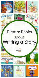 20 Picture Books About Writing A Story For Writing Workshop Writing Picture Books Writing Workshop Writing Prompts For Kids