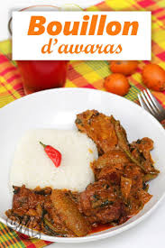 Bouillon D Awaras Recette Recettes De Cuisine Recettes Guyanais Cuisine Antillaise