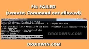 I unlocked the developer options, allowed the usb debugging and also managed to unlocked the oem unlocking for a short moment. How To Fix Failed Remote Command Not Allowed Droidwin