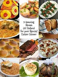 Most popular easter dinner recipes. 9 Amazing Menus For Your Special Easter Dinner Pudge Factor