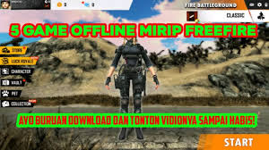 Mungkin kalian bertanya seperti ini, apakah ada permainan yang mirip dengan free fire yang mengusung tema battle royale, bisa dimainkan secara offline di perangkat. 5 Game Mirip Free Fire Offline Online Wajib Download Youtube