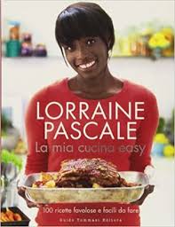 Lorraine:cocinera a domicilio , la cocina rápida de lorraine , la cocina fácil de lorraine y recién si queréis el nuevo libro de lorraine pascale estad muy atentos a la sección de concursos de nuestra web canalcocina.es. Home Cooking Made Easy By Lorraine Pascale