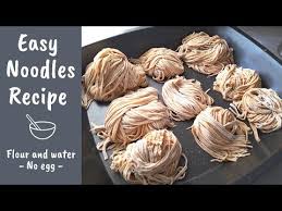 Easy Homemade Wheat Noodles Recipe No Egg Youtube In 2020 Noodle Recipes Easy Noodle Recipes Noodle Recipes Homemade