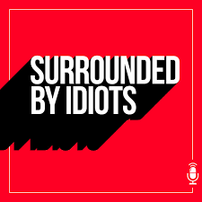 We did not find results for: Surrounded By Idiots Podcast On Spotify