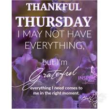 Here you can read some motivational, inspirational, and encouraging thankful thursday quotes that help you motivate to enter the end of the week with ease. Pin By Alethea Thompson On Inspire Daily Messages Motivational Quotes For Love Good Morning Motivational Messages Birthday Quotes Inspirational