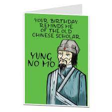Funny birthday sayings and wise old age quotes great for cards and speeches • spice up your birthday cards, birthday gifts or birthday speeches with these funny birthday sayings and funny birthday quotes! Funny Birthday Card Joke Chinese Scholar Limalima Co Uk
