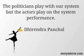 Posted on july 10, 2018 | 1 comment. The Politicians Play With Dhirendra Panchal English Thriller Quote