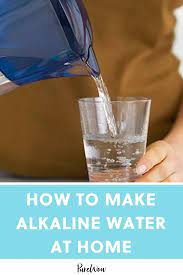 Alkaline water has a number of health benefits. Here S How To Make Alkaline Water At Home So You Don T Have To Buy It Make Alkaline Water Alkaline Water Alkaline Water Recipe