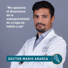 El Doctor Mario Abarca se integró en septiembre de este año a nuestro  equipo de especialistas. Médico cirujano, especialista en ortopedia y  traumatología y subespecialista en tobillo y pie de la Universidad