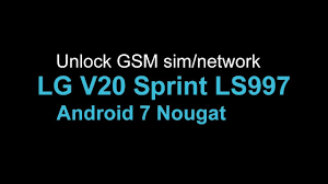 This is our new notification center. Unlock Gsm Network Lg V20 Sprint Ls997 4g Lte Apn In 2021 Lg V20 4g Lte Networking