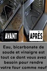 Eau Bicarbonate De Soude Et Vinaigre Est Tout Ce Dont Vous Avez Besoin Pour Rendre Votre Four Comme Neuf Cleaning Organizing Cleaning Deco