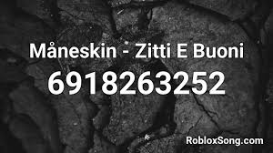 Check spelling or type a new query. Maneskin Zitti E Buoni Roblox Id Roblox Music Codes