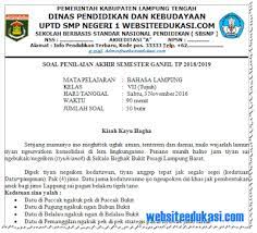 Maybe you would like to learn more about one of these? Soal Pas Uas Bahasa Lampung Kelas 7 K13 Tahun 2018 2019 Soal Terbaru