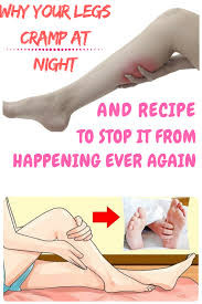 This Is Why Your Legs Cramp Up At Night How To Stop It From Happening Ever Again Leg Cramps At Night Leg Cramps Home Health Remedies