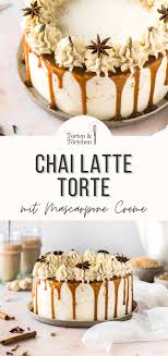 Chai Latte Torte Mit Karamell Drip Und Mascarponecreme Rezept Nachtisch Essen Kuchen Und Torten Kuchen Und Torten Rezepte