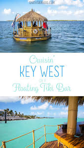 Cruising Around Key West In A Floating Tiki Boat Key West Vacations Travel Key West Key West