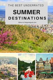 The Best Non Touristy Summer Vacation Destinations In June And July The Gone Goat Summer Travel Destinations Summer Vacation Destinations Holiday Destinations