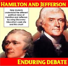 Enduring Debate Hamilton Vs Jefferson Views Chart Jefferson Debate Hamilton